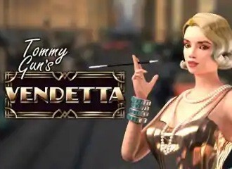 Tommy Gun’s Vendetta